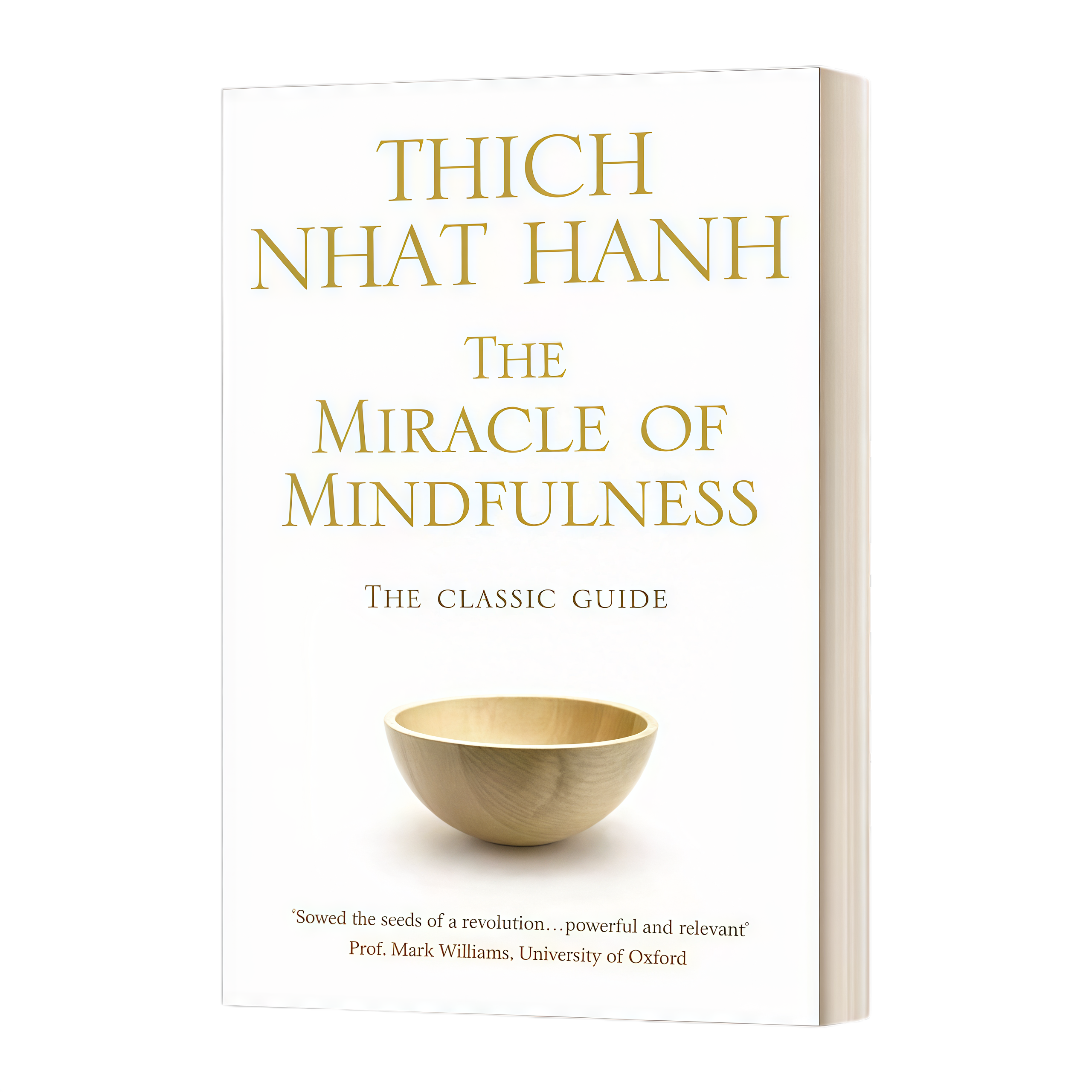 The Miracle of Mindfulness